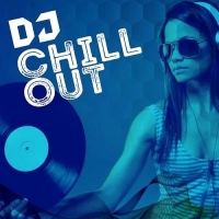 VA - DJ Chill Out (2016) MP3