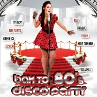 VA - Back To 80's Disco Party Vol.7 (2016) MP3