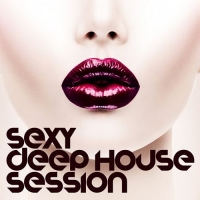 VA - Sexy Deep House Session (2016) MP3