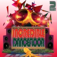 VA - Incredible Dancefloor 2 (2016) MP3