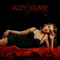 VA - Jazzy Lounge, Vol. 1 (2016) MP3