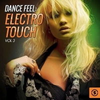 VA - Dance Feel: Electro Touch, Vol. 3 (2016) MP3