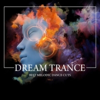 VA - Dream Trance (Best Melodic Dance Cuts) Vol. 2 (2016) MP3