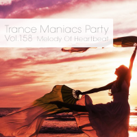 VA - Trance Maniacs Party: Melody Of Heartbeat #158 (2016) MP3