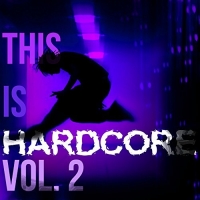 VA - This Is Hardcore Vol. 2 (2016) MP3