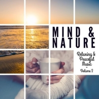 VA - Mind & Nature - Relaxing & Peaceful Music Vol 2 (2016) MP3
