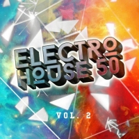 VA - Electro House 50 Vol. 2 (2016) MP3