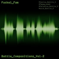 Fuckel Fam - Battle Compositions Vol.2 (2015) MP3