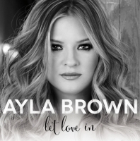 Ayla Brown - Let Love In (2015) MP3