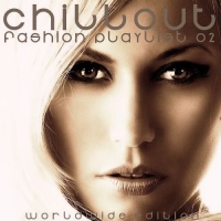 VA - Chillout Fashion Playlist 02: Worldwide Edition (2016) MP3
