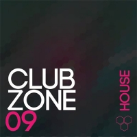 VA - Club Zone - House, Vol. 09 (2016) MP3