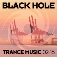 VA - Black Hole Trance Music 02-16 (2016) MP3