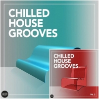 VA - Chilled House Grooves Vol 1-2 (2016) MP3
