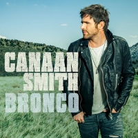 Canaan Smith - Bronco (2015) MP3