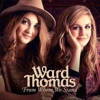 Ward Thomas - From Where We Stand (2014) MP3