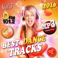 VA - Best Dance Tracks Vol.3 (2016) MP3