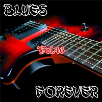 VA - Blues Forever, Vol.46 (2016) MP3