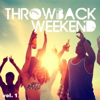 VA - Throwback Weekend, Vol. 1 (2016) MP3