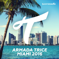 VA - Armada Trice Miami (2016) MP3