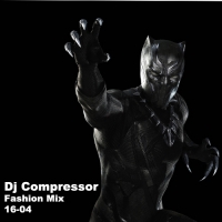 Dj Compressor - Fashion Mix 16-04 (2016) MP3