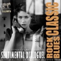 VA - Sentimental Dialoguel: Rock Blues Classic (2016) MP3