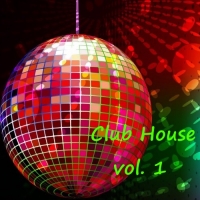 VA - Club House Vol. 1 (2015) MP3