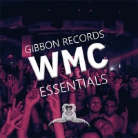 VA - Gibbon Records WMC Essentials (2016) MP3