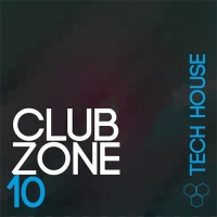 VA - Club Zone - Tech House, Vol. 10 (2016) MP3