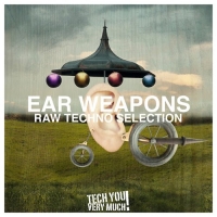 VA - Ear Weapons (Raw Techno Selection) (2016) MP3
