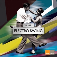 Guido Spumante, Pepe Spumante & Junior Di Luca - This Is... Electro Swing (2013) MP3