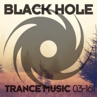 VA - Black Hole Trance Music 03-16 (2016) MP3