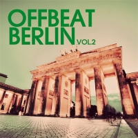 VA - Offbeat Berlin, Vol. 2 (2016) MP3
