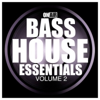 VA - On Air Bass House Essentials, Vol. 2 (2016) MP3