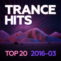 VA - Trance Hits Top 20 2016-03 (2016) MP3