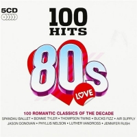 VA - 100 Hits - 80s Love [5CD] (2016) MP3