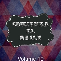 VA - Comienza el Baile, Vol. 10 (2016) MP3