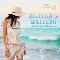 VA - Heavens Waiting: Chillout Session (2016) MP3