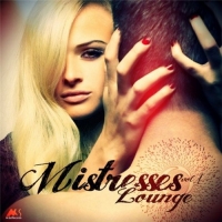 VA - Mistresses Lounge Vol 1 (2016) MP3