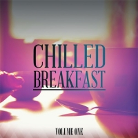 VA - Chilled Breakfast Vol. 1 (2016) MP3