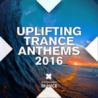VA - Uplifting Trance Anthems 2016 (2016) MP3