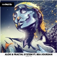 Alok & Fractal System ft. Bea Jourdan - Don't Ya (2016) MP3