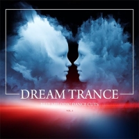 VA - Dream Trance (Best Melodic Dance Cuts) Vol. 3 (2016) MP3