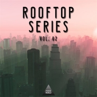 VA - Rooftop Series Vol. 02 (2016) MP3