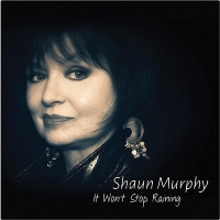 Shaun Murphy - It Won't Stop Raining (2016) MP3