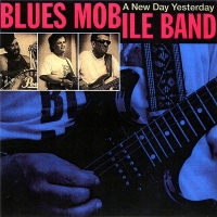 Blues Mobile Band - A New Day Yesterday (1993) MP3