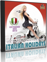VA - Italian Holidays: Extended Remix (2016) MP3