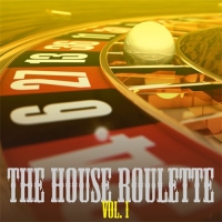 VA - The House Roulette Vol. 1 (2016) MP3