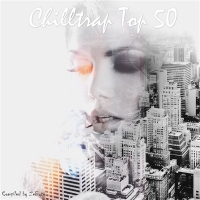 VA - Chilltrap Top 50 [Compiled by Zebyte] (2016) MP3