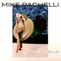 Mike Pachelli - Fade To Blue (2016) MP3