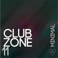 VA - Club Zone - Minimal Vol. 11 (2016) MP3